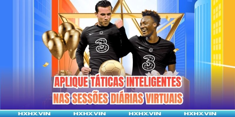 Aplique táticas inteligentes nas sessões diárias virtuais