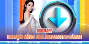 HXHX App | Inovação Móvel Para Suas Apostas Diárias