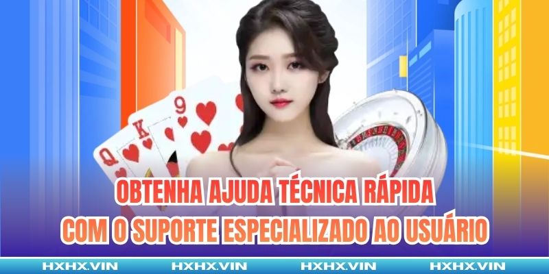 Obtenha ajuda técnica rápida com o suporte especializado ao usuário